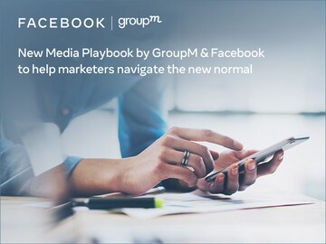 Turn the Tide: How digital media marketing can be harnessed to revive business using the GroupM-Facebook Media Playbook