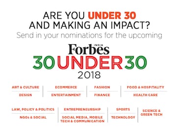 Forbes India '30 Under 30' 2018: Calling nominations from India's best & brightest