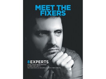 Meet The Fixers: 8 Experts Who Have Reinvented Cyber Security