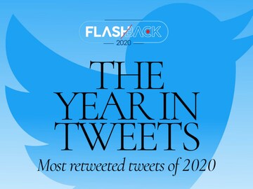 The most retweeted, liked and quoted tweets of 2020 are...