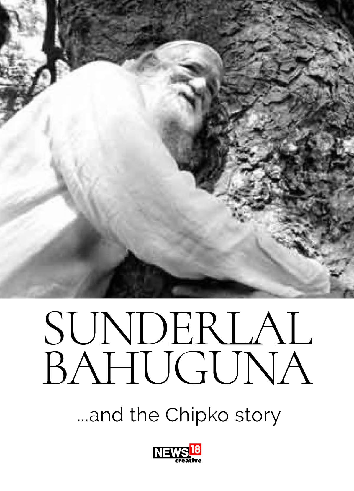 Sunderlal Bahuguna and the story of Chipko movement