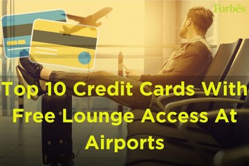 Top 10 credit cards for airport lounge access in India