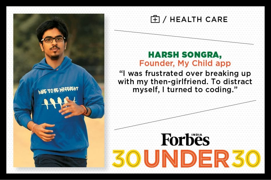 Harsh Songra, 19, Founder, My Child App PROFILE HERE                         