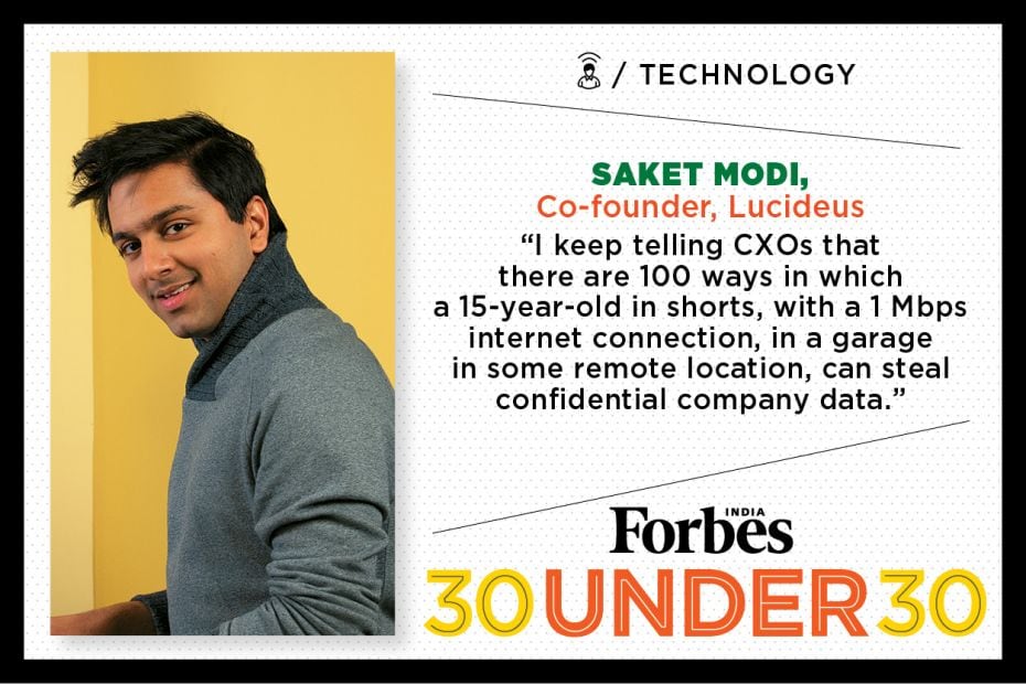 Saket Modi, 25, Co-Founder, Lucideus PROFILE HERE                         