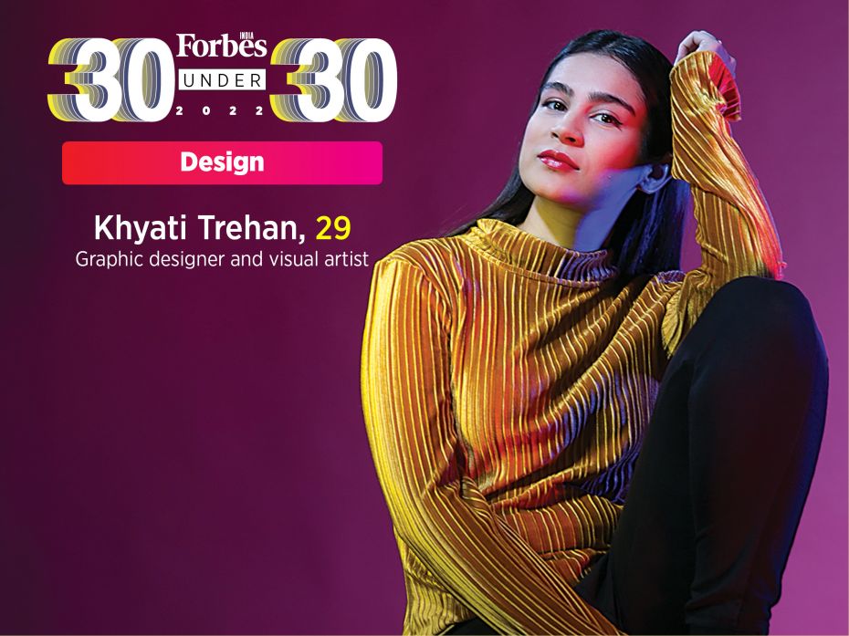 Khyati Trehan (29) loves whipping up visuals from nothing using 3D design, and uses it with type des