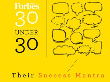 Forbes India Under-30 Achievers Share Their Success Mantras