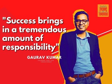 Success brings in a tremendous amount of responsibility: Forbes India Tycoons of Tomorrow Gaurav Kumar of CredAvenue