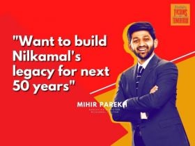 Mihir Parekh Nilkamal Ltd Tycoons of Tomorrow 2021