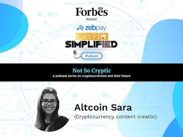 Crypto Simplified:Take a leap of faith, says Altcoin Sara