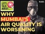 Explained: Why Mumbai's air quality is worsening